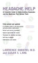 Headache Help (A Complete Guide to Understanding Headaches and the Medications That Relieve Them) by Lawrence Robbins, M.D., Susan Lang, 9780618044368