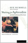 Waiting for Aphrodite (Journeys into the Time Before Bones) by Sue Hubbell, Darhansoff, Verrill & Feldman Literary Agents, 9780618056842