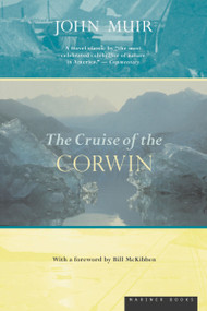 The Cruise Of The Corwin (Journal of the Arctic Expedition of 1881) by John Muir, 9780618057016