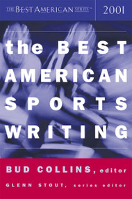 The Best American Sports Writing 2001 by Glenn Stout, 9780618086269