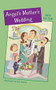Angel's Mother's Wedding by Judy Delton, 9780618111183