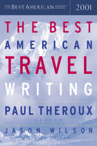 The Best American Travel Writing 2001 by Jason Wilson, Paul Theroux, 9780618118786