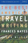 The Best American Travel Writing 2002 by Jason Wilson, Frances Mayes, 9780618118809