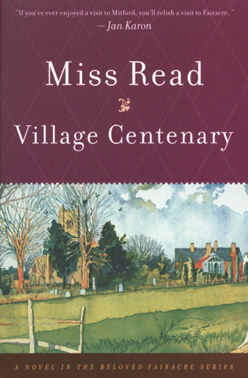 Village Centenary by Miss Read, 9780618127030
