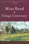 Village Centenary by Miss Read, 9780618127030