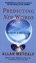 Predicting New Words (The Secrets of Their Success) by Allan Metcalf, 9780618130085