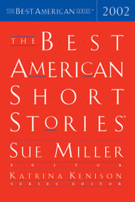 The Best American Short Stories 2002 by Sue Miller, 9780618131730