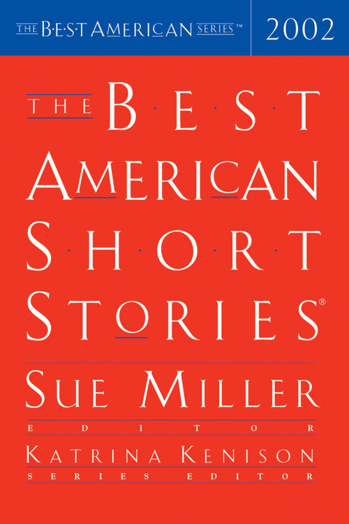 The Best American Short Stories 2002 by Sue Miller, 9780618131730