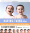Having Twins And More (A Parent's Guide to Multiple Pregnancy, Birth, and Early Childhood) by Leo Sorger, Elizabeth Noble, Louis G. Keith, 9780618138739