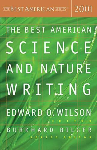 The Best American Science & Nature Writing 2001 by Burkhard Bilger, Edward O. Wilson, 9780618153596
