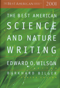 The Best American Science & Nature Writing 2001 by Edward O. Wilson, Burkhard Bilger, 9780618153596