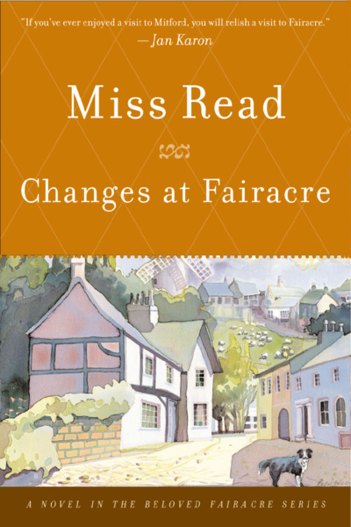 Changes At Fairacre by Miss Read, John S. Goodall, 9780618154579