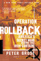 Operation Rollback (America's Secret War Behind the Iron Curtain) by Peter Grose, 9780618154586