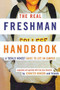 The Real Freshman Handbook (A Totally Honest Guide to Life on Campus) by Jennifer Hanson, 9780618163427