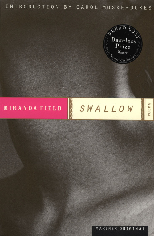 Swallow (Poems) by Miranda Field, 9780618189304