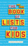 The All-New Book of Lists for Kids by Sandra Choron, Harry Choron, 9780618191352