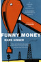 Funny Money by Mark Singer, 9780618197279