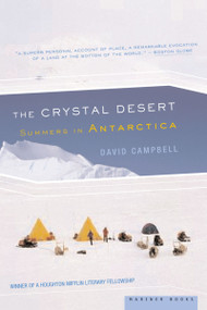 The Crystal Desert (Summers in Antarctica) by David G. Campbell, 9780618219216