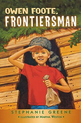 Owen Foote, Frontiersman by Martha Weston, Stephanie Greene, 9780618246205