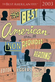 The Best American Nonrequired Reading 2003 by Dave Eggers, Zadie Smith, Zadie Smith, 9780618246960