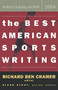 The Best American Sports Writing 2004 by Glenn Stout, Richard Ben Cramer, 9780618251391