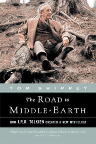 The Road To Middle-Earth (Revised and Expanded Edition) by Tom Shippey, 9780618257607