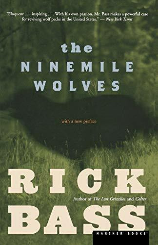 The Ninemile Wolves by Rick Bass, 9780618263028