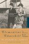 Clementine Churchill (The Biography of a Marriage) by Mary Soames, 9780618267323