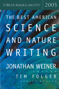 The Best American Science & Nature Writing 2005 by Tim Folger, Jonathan Weiner, 9780618273430