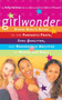 Girlwonder (Every Girl's Guide to the Fantastic Feats, Cool Qualities, and Remarkable Abilities of Women and Girls) by Holly Hartman, . Information Please, 9780618319398