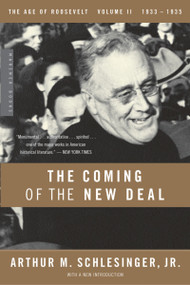 The Coming Of The New Deal (1933-1935, The Age of Roosevelt, Volume II) by Arthur M. Schlesinger, Jr., 9780618340866