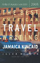 The Best American Travel Writing 2005 by Jason Wilson, Jamaica Kincaid, 9780618369522