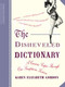 The Disheveled Dictionary (A Curious Caper Through Our Sumptuous Lexicon) by Karen Elizabeth Gordon, 9780618381968