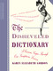 The Disheveled Dictionary (A Curious Caper Through Our Sumptuous Lexicon) by Karen Elizabeth Gordon, 9780618381968