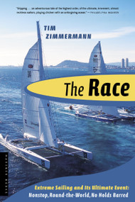 The Race (Extreme Sailing and Its Ultimate Event: Nonstop, Round-the-World, No Holds Barred) by Tim Zimmermann, 9780618382705