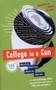 College in a Can (What's in, Who's out, Where to, Why not, and everything else you need to know about life on campus) by Sandra Choron, Harry Choron, 9780618408719