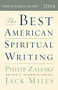 The Best American Spiritual Writing 2004 by Jack Miles, Philip Zaleski, 9780618443031