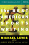 The Best American Sports Writing 2006 by Michael Lewis, Glenn Stout, 9780618470228