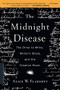 The Midnight Disease (The Drive to Write, Writer's Block, and the Creative Brain) by Alice Weaver Flaherty, 9780618485413