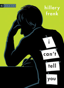 I Can't Tell You by Hillary Frank, 9780618494910