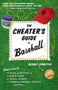 The Cheater's Guide to Baseball by Derek Zumsteg, 9780618551132