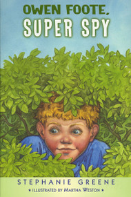 Owen Foote, Super Spy by Stephanie Greene, Martha Weston, 9780618551590