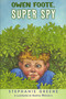 Owen Foote, Super Spy by Stephanie Greene, Martha Weston, 9780618551590