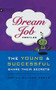 Dream Job Profiles (The Young and Successful Share Their Secrets) by Donna Green, 9780618563203