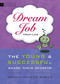 Dream Job Profiles (The Young and Successful Share Their Secrets) by Donna Green, 9780618563203