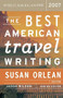 The Best American Travel Writing 2007 by Jason Wilson, Susan Orlean, 9780618582181