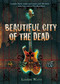 Beautiful City of the Dead by Leander Watts, 9780618594993