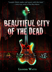 Beautiful City of the Dead by Leander Watts, 9780618594993