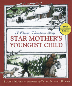 Star Mother's Youngest Child by Louise Moeri, Trina Schart Hyman, 9780618615094