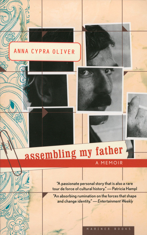 Assembling My Father (A Daughter's Detective Story) by Anna Cypra Oliver, 9780618619320